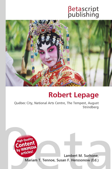 Kniha Robert Lepage Mariam T. Tennoe