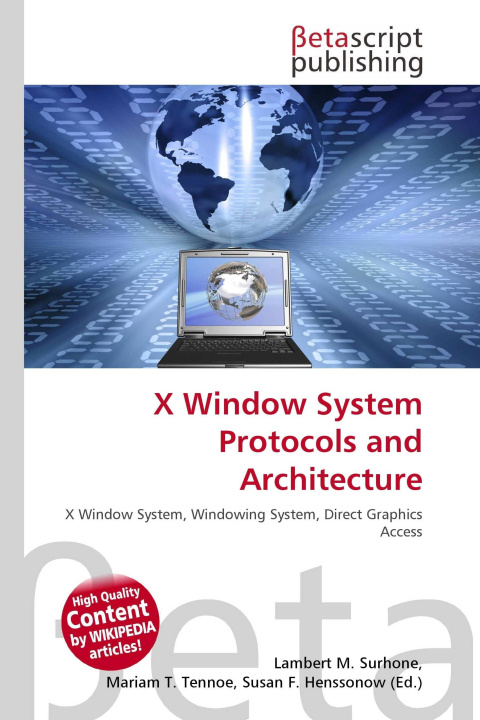 Kniha X Window System Protocols and Architecture Mariam T. Tennoe