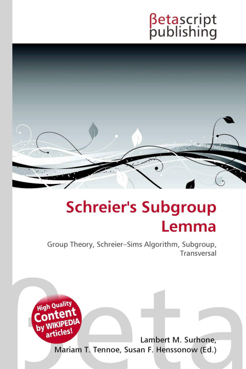 Kniha Schreier's Subgroup Lemma Mariam T. Tennoe