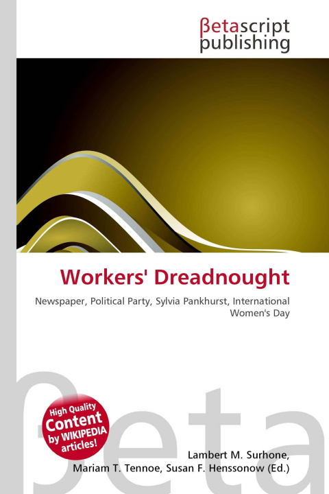 Kniha Workers' Dreadnought Mariam T. Tennoe