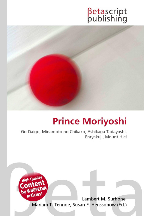 Könyv Prince Moriyoshi Mariam T. Tennoe