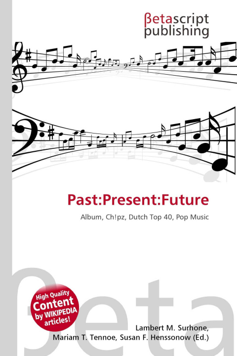 Kniha Past:Present:Future Mariam T. Tennoe
