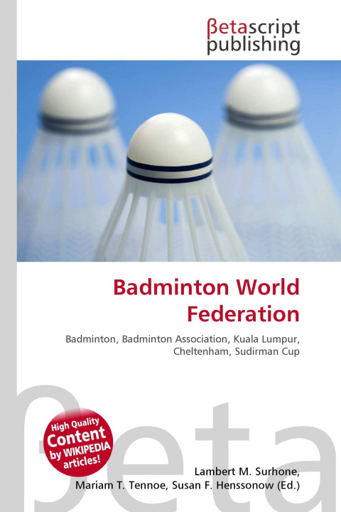 Kniha Badminton World Federation Mariam T. Tennoe