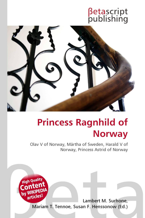 Knjiga Princess Ragnhild of Norway Mariam T. Tennoe