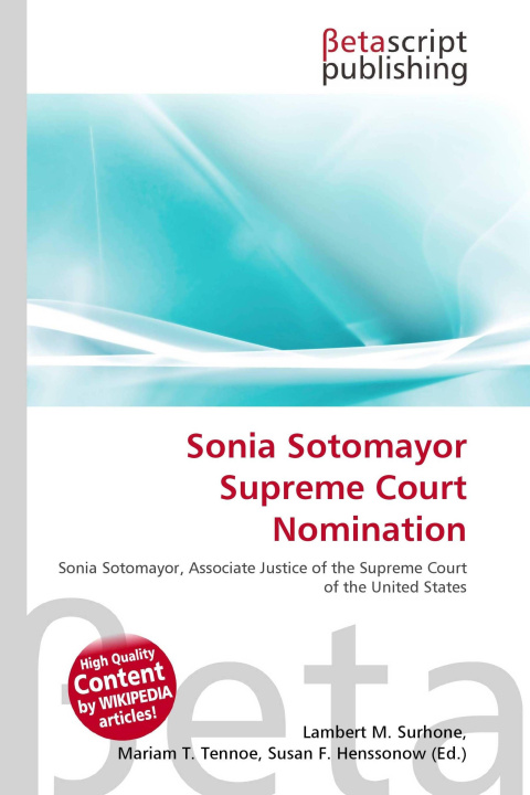 Kniha Sonia Sotomayor Supreme Court Nomination Mariam T. Tennoe