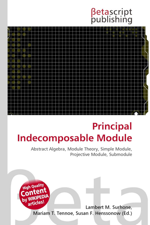 Kniha Principal Indecomposable Module Mariam T. Tennoe