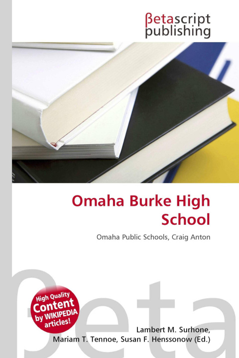 Kniha Omaha Burke High School Mariam T. Tennoe