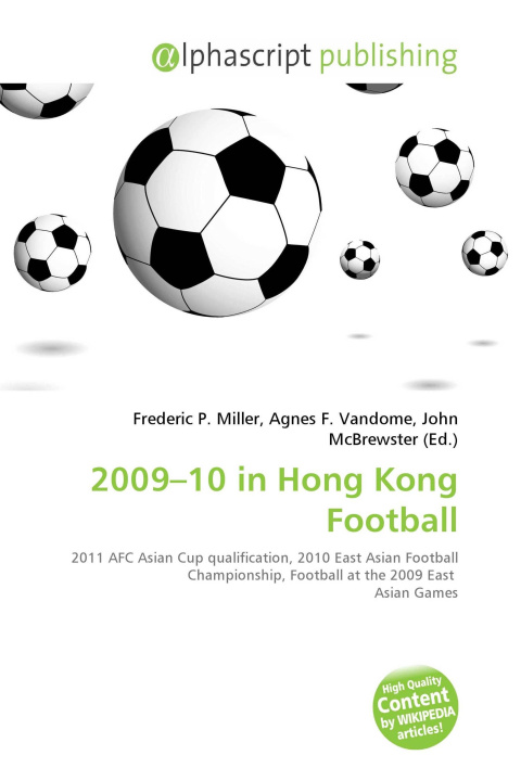 Kniha 2009-10 in Hong Kong Football Agnes F. Vandome