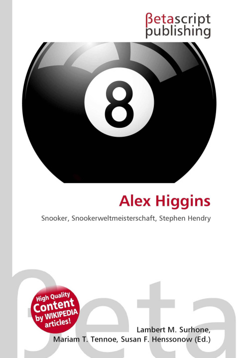 Knjiga Alex Higgins Mariam T. Tennoe