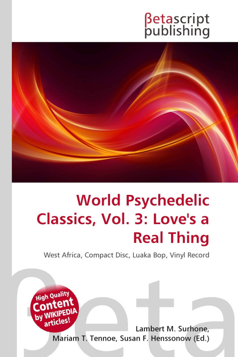 Knjiga World Psychedelic Classics, Vol. 3: Love's a Real Thing Mariam T. Tennoe
