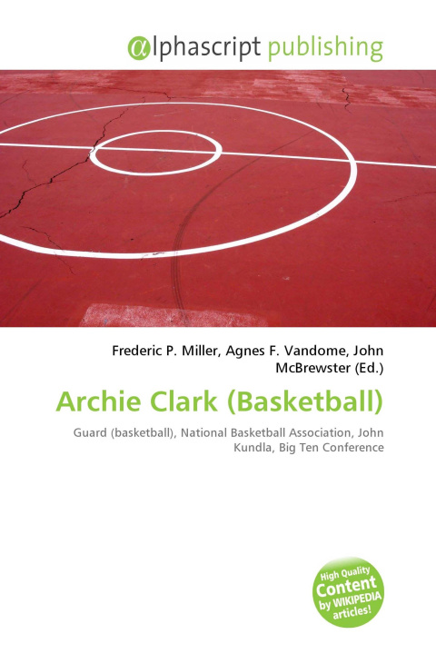 Kniha Archie Clark (Basketball) Agnes F. Vandome