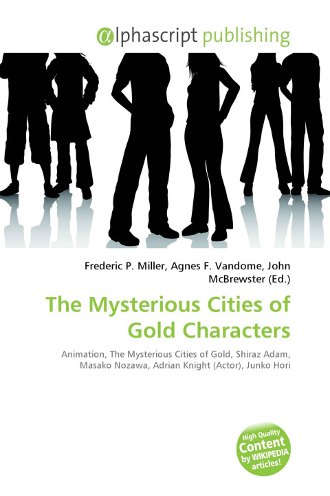 Knjiga The Mysterious Cities of Gold Characters Agnes F. Vandome