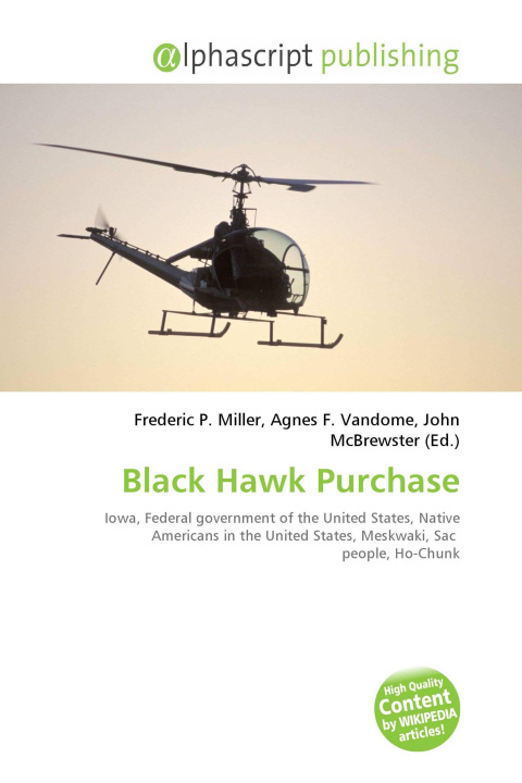 Knjiga Black Hawk Purchase Agnes F. Vandome