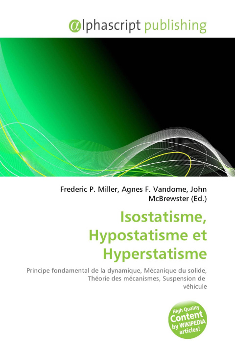 Kniha Isostatisme, Hypostatisme et Hyperstatisme Agnes F. Vandome