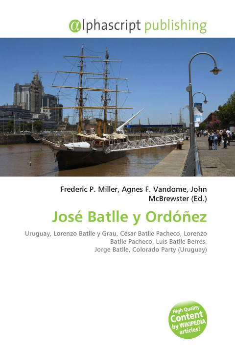 Knjiga José Batlle y Ordóñez Agnes F. Vandome