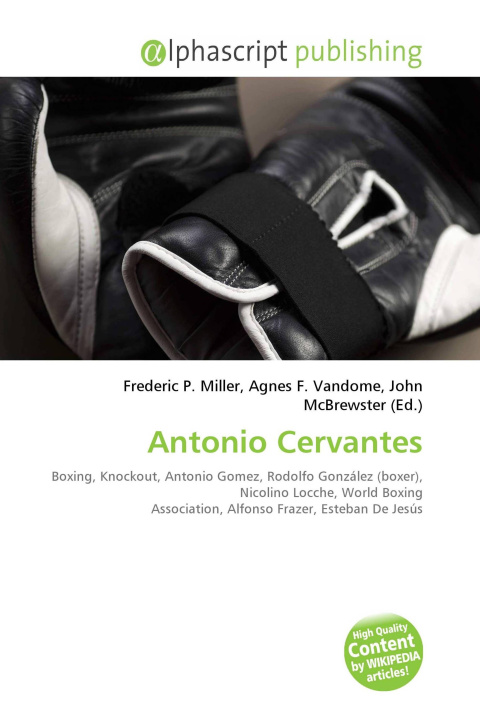 Knjiga Antonio Cervantes Agnes F. Vandome