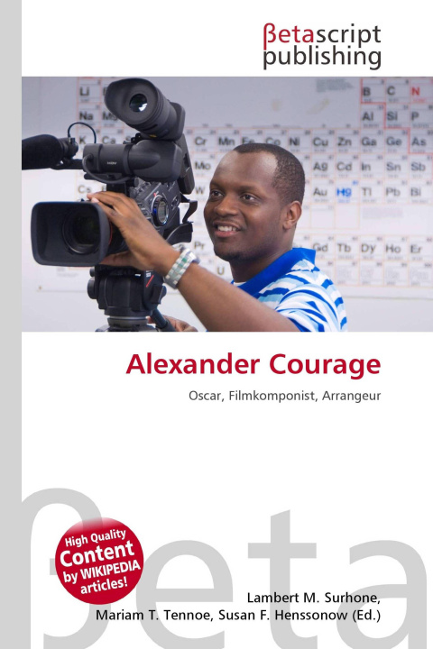 Kniha Alexander Courage Mariam T. Tennoe