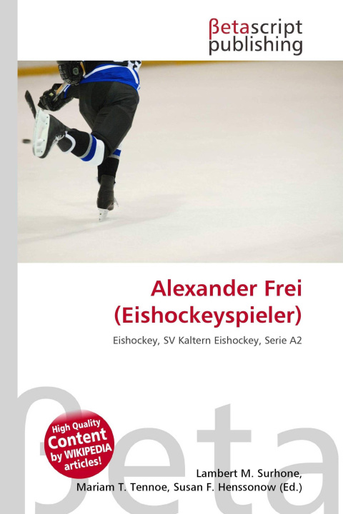 Kniha Alexander Frei (Eishockeyspieler) Mariam T. Tennoe