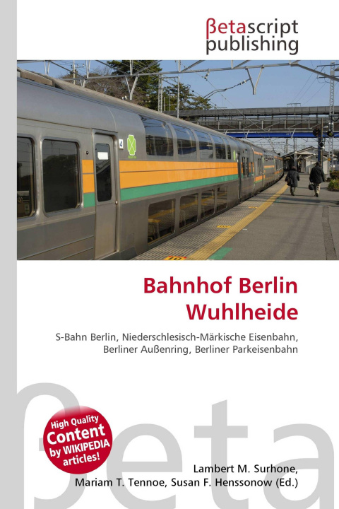 Kniha Bahnhof Berlin Wuhlheide Mariam T. Tennoe