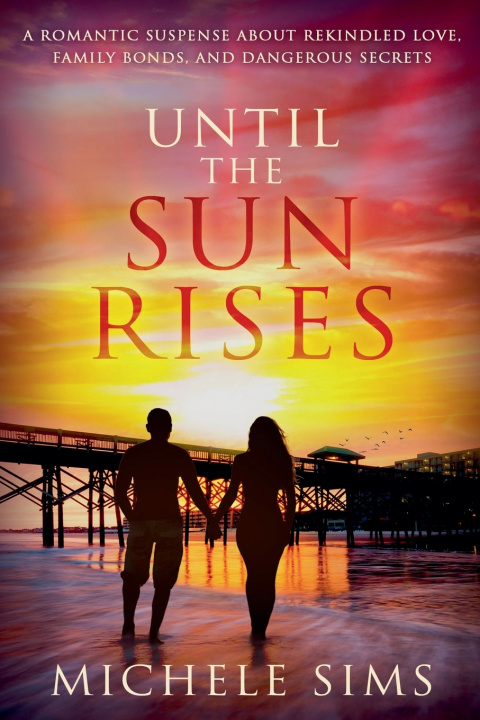 Knjiga Until The Sun Rises Michele Sims