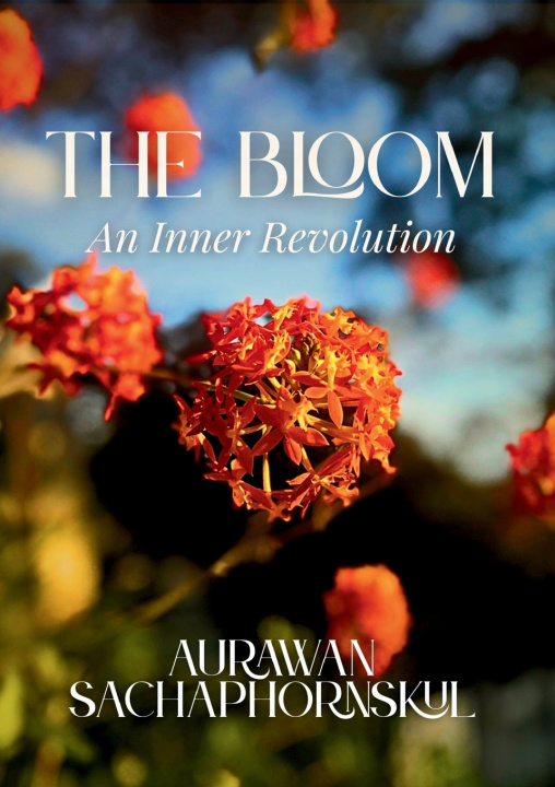 Kniha The Bloom Aurawan Sachaphornskul