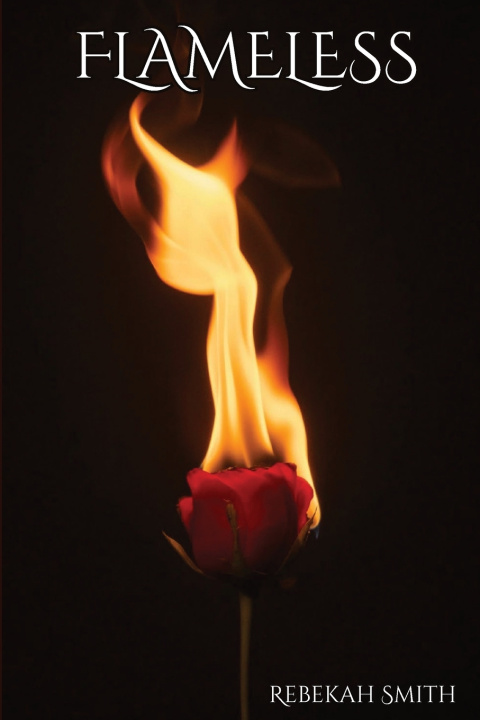 Kniha Flameless Rebekah Smith