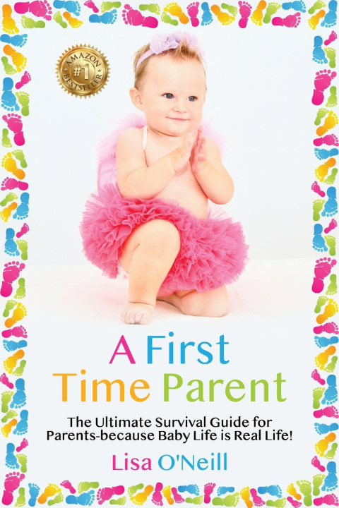 Kniha A First Time Parent Lisa O'Neill