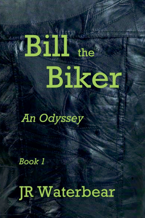 Kniha Bill the Biker J.R. Waterbear