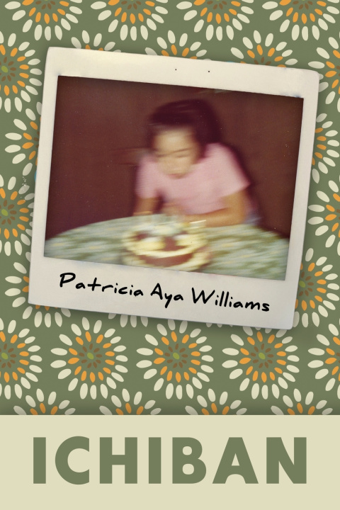 Kniha Ichiban Patricia Aya Williams