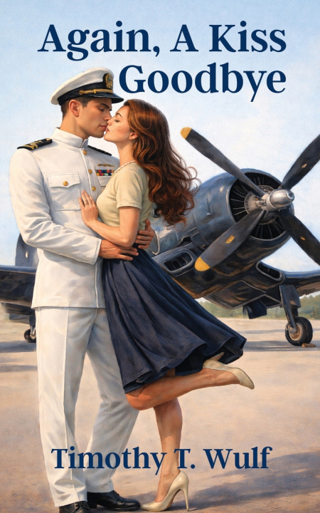 Knjiga Again, A Kiss Goodbye Timothy T Wulf