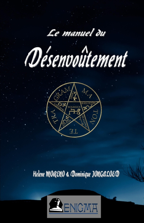 Knjiga LE MANUEL DU DESENVOUTEMENT Helene MORENO