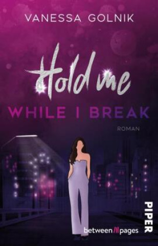 Kniha Hold Me While I Break Vanessa Golnik
