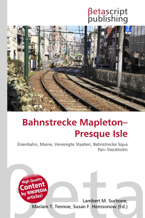 Kniha Bahnstrecke Mapleton-Presque Isle Mariam T. Tennoe