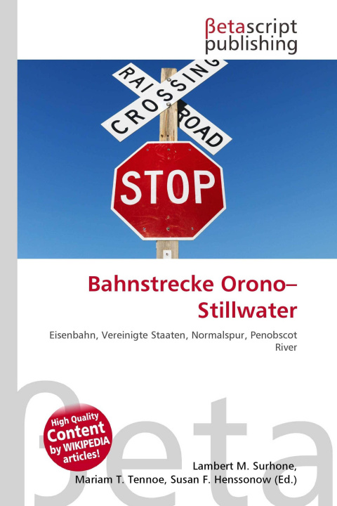 Knjiga Bahnstrecke Orono-Stillwater Mariam T. Tennoe