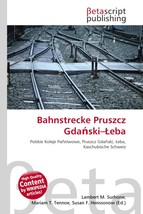 Knjiga Bahnstrecke Pruszcz Gda¿ski-¿eba Mariam T. Tennoe
