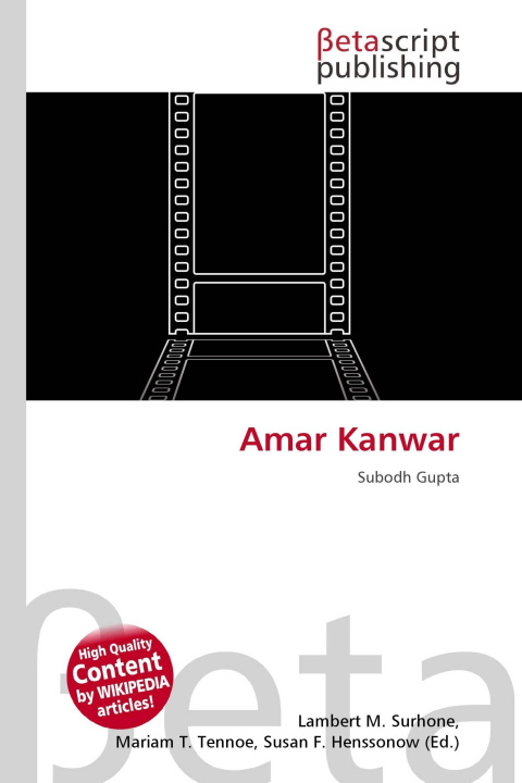 Kniha Amar Kanwar Mariam T. Tennoe