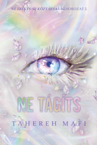 Libro Ne tágíts Tahereh Mafi