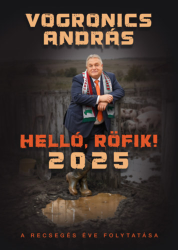 Könyv Helló, Röfik! Vogronics András