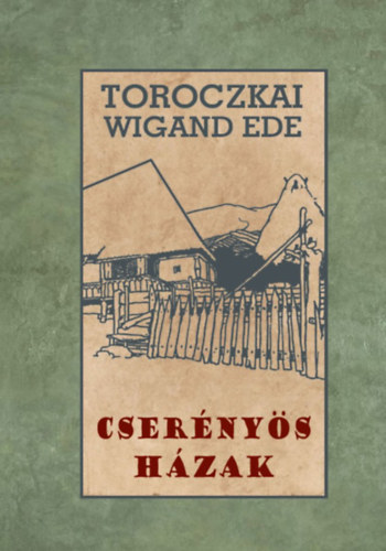 Buch Cserényös házak Toroczkai-Wigand Ede