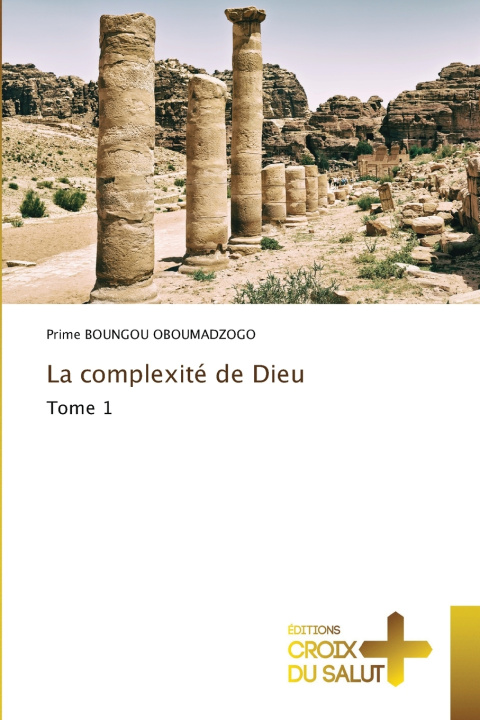 Könyv La complexité de Dieu Prime BOUNGOU OBOUMADZOGO