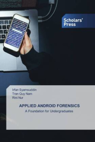 Kniha APPLIED ANDROID FORENSICS Tran Quy Nam