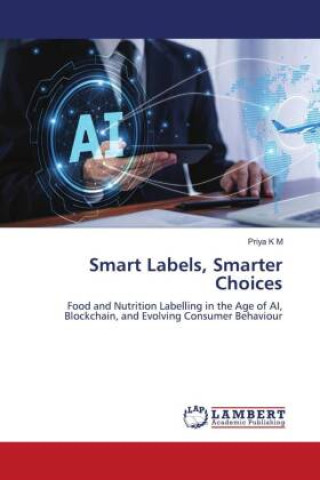 Kniha Smart Labels, Smarter Choices Priya K M