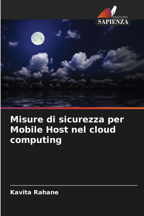 Kniha Misure di sicurezza per Mobile Host nel cloud computing Kavita Rahane