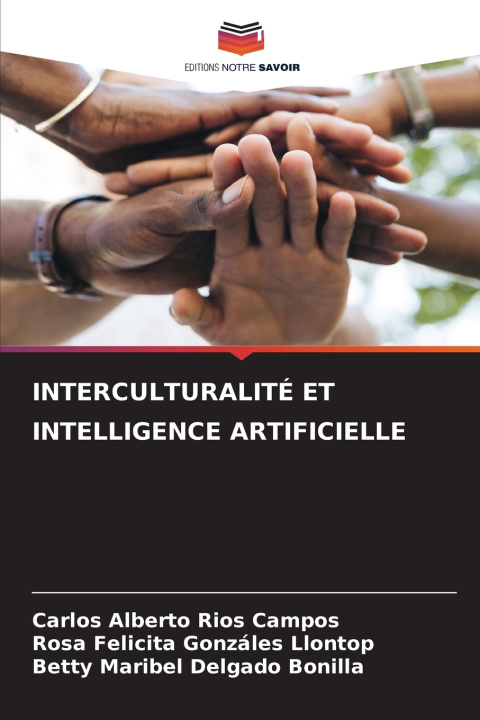 Buch INTERCULTURALITÉ ET INTELLIGENCE ARTIFICIELLE Carlos Alberto Ríos Campos