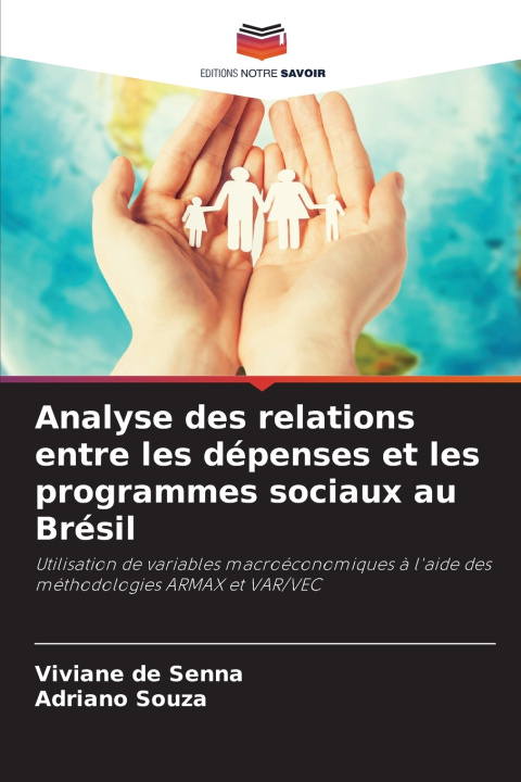 Libro Analyse des relations entre les dépenses et les programmes sociaux au Brésil Viviane de Senna