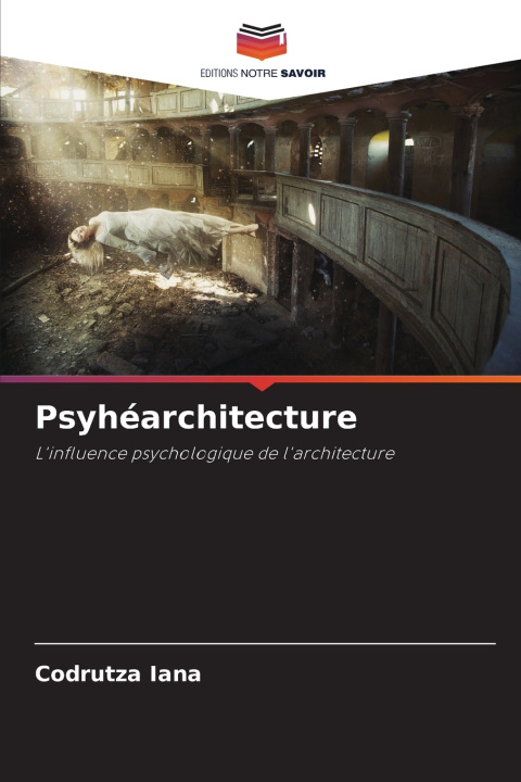 Kniha Psyhéarchitecture Codrutza Iana