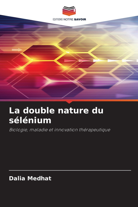 Kniha La double nature du sélénium Dalia Medhat