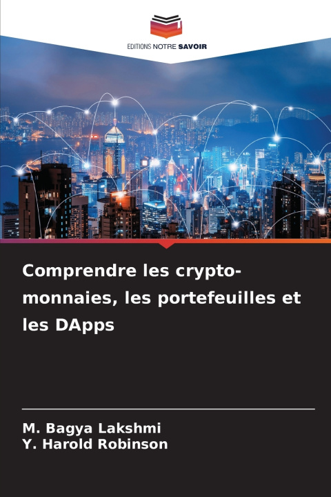 Kniha Comprendre les crypto-monnaies, les portefeuilles et les DApps M. Bagya Lakshmi