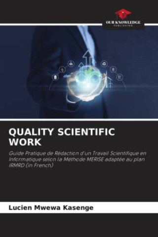 Knjiga QUALITY SCIENTIFIC WORK Lucien Mwewa Kasenge