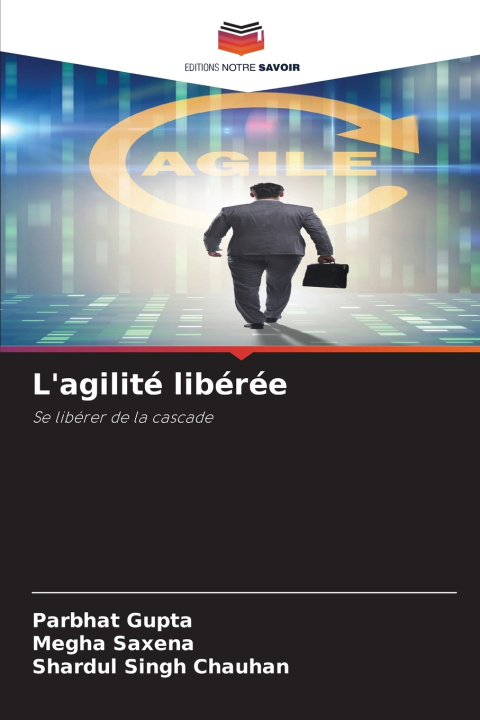Kniha L'agilité libérée Parbhat Gupta